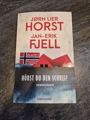 Hörst du den Schrei von Jørn Lier Horst und Jan-Erik Fjell – True-Crime-Spannung aus Norwegen